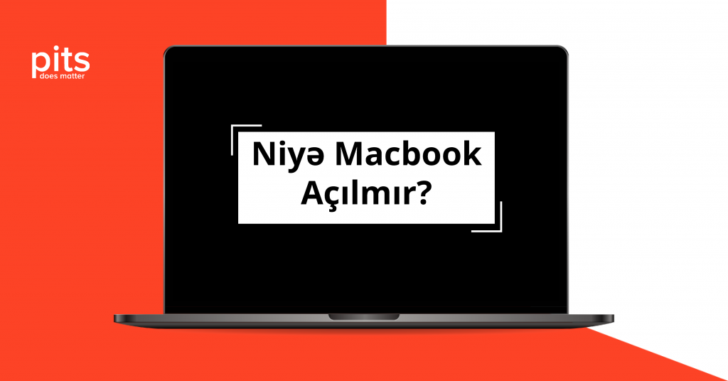 MacBook Açılmır? - Əsas Səbəbləri və Həlli