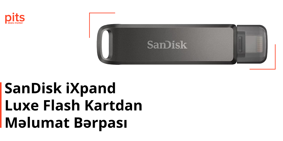 Formatlanmış SanDisk iXpand Luxe Flash Kart Məlumat Bərpası